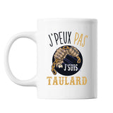 Mug Taulard j'peux pas Blanc - Planetee