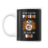 Mug Je ne suis pas petite Je suis BB8 - Planetee