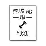 Affiche muscu j'peux pas Blanc Premium - Planetee