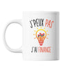 Mug Finance j'peux pas Blanc - Planetee
