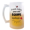 Chope de bière Petite Pinte d'un Équipe badasse - Planetee