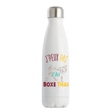 Bouteille Isotherme j'peux pas boxe thai muay-thai - Planetee