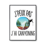 Affiche Canyoning j'peux pas Blanc Premium - Planetee