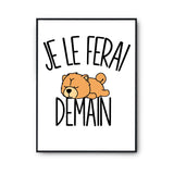 Affiche chow-chow Je le ferai demain - Planetee