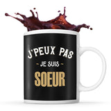 Mug noir J'peux Pas je suis Soeur - Planetee