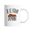 Mug Teckel Je le ferai demain - Planetee