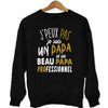 sweat J'peux pas Je suis un papa et un beau papa professionnel noir - Planetee