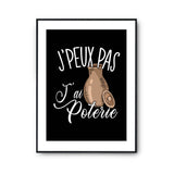 Affiche Poterie j'peux pas Noir - Planetee