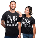 T-shirt Couple Plus Rien n'a de Sens Quand on est Séparés - Planetee