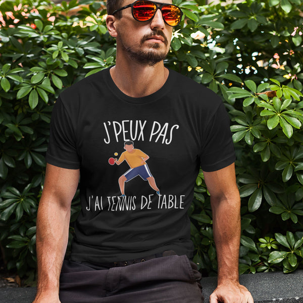 T-shirt Homme Je peux pas Tennis de Table - Planetee
