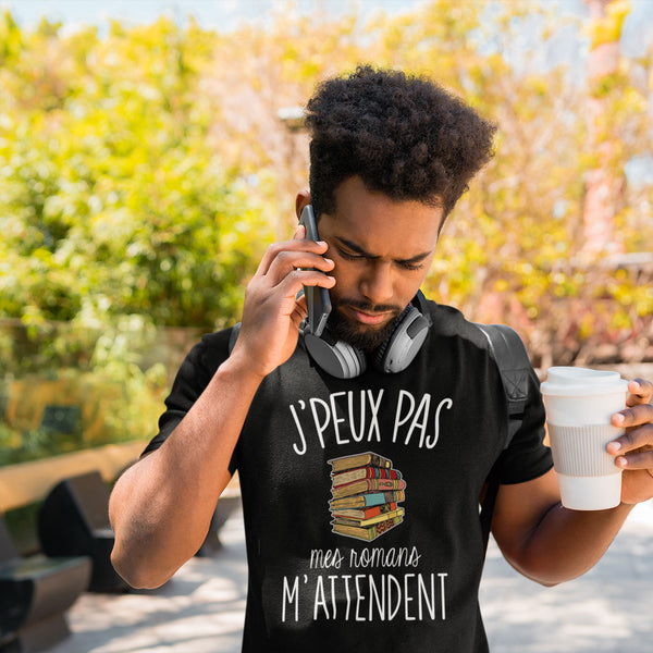 T-shirt homme J'peux pas mes romans m'attendent - Planetee