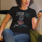 T-shirt Femme Je peux pas j'ai festival - Planetee