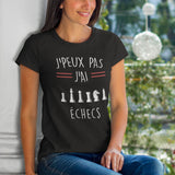 T-shirt Femme J'peux pas j'ai Échec - Planetee