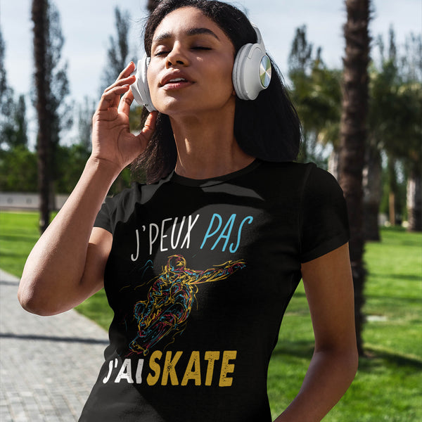 T-shirt femme J'peux pas J'ai Skate noir - Planetee