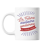 Mug La future meilleure Gendarme du monde entier - Planetee