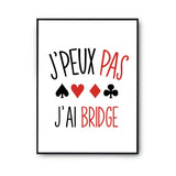 Affiche Bridge j'peux pas Blanc Premium - Planetee