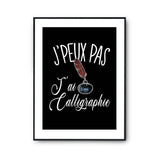 Affiche Calligraphie j'peux pas Noir - Planetee