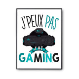 Affiche Gaming j'peux pas Blanc Premium - Planetee