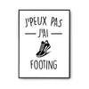 Affiche Footing j'peux pas Blanc Premium - Planetee