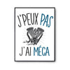 Affiche Mécanique j'peux pas Blanc Premium - Planetee