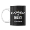 Mug Propriété de Thierry - Planetee