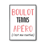 Affiche Tennis C'est ma Routine - Planetee