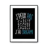 Affiche Origami j'peux pas Noir - Planetee