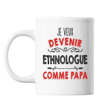 Mug Je veux devenir Ethnologue comme Papa - Planetee