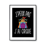 Affiche Cirque j'peux pas Noir - Planetee