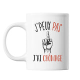 Mug Chômage j'peux pas Blanc - Planetee