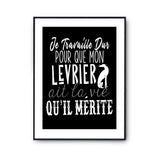 Affiche Lévrier Je travaille dur - Planetee