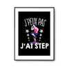 Affiche Step j'peux pas Noir - Planetee