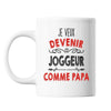 Mug Je veux devenir Joggeur comme Papa - Planetee