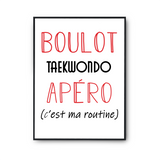 Affiche Taekwondo C'est ma Routine - Planetee