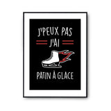 Affiche Patin a glace j'peux pas Noir - Planetee