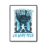 Affiche Heavy metal j'peux pas Blanc Premium - Planetee