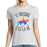 T-shirt femme dressage c'est la vie - Planetee