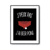 Affiche beerpong j'peux pas Noir - Planetee