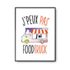 Affiche Foodtruck j'peux pas Blanc Premium - Planetee