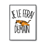 Affiche tigre Je le ferai demain - Planetee