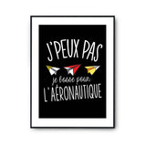 Affiche Aéronautique j'peux pas Noir - Planetee