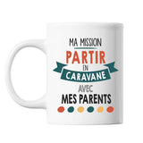 Mug Ma mission Caravane avec mes Parents - Planetee