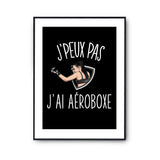 Affiche Aéroboxe j'peux pas Noir - Planetee