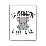 Affiche Méditation éléphant c'est la vie - Planetee