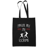 Sac Tote Bag Escrime Combattants Je peux pas Noir - Planetee