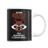 Mug Je suis Rocket Racoon Poilu Insupportable et surtout genial - Planetee