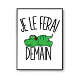 Affiche tyrannosaure Je le ferai demain - Planetee